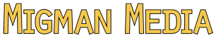 Migman Media